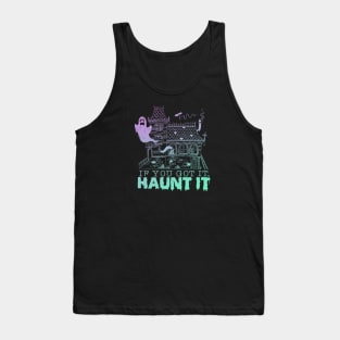 Haunt it Tank Top